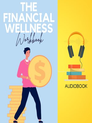 cover image of The Financial Wellness Workbook